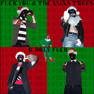 Fuck You & The Xmas Trees - Oh Holy Fuck