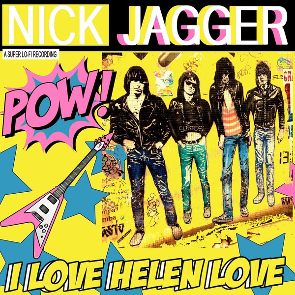 Nick Jagger - I Love Helen Love cover art